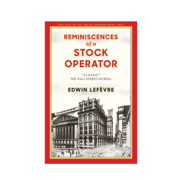 Reminiscences of a Stock Operator by Edwin Lefèvre